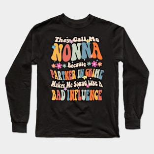 Nonna They call Me Nonna Long Sleeve T-Shirt